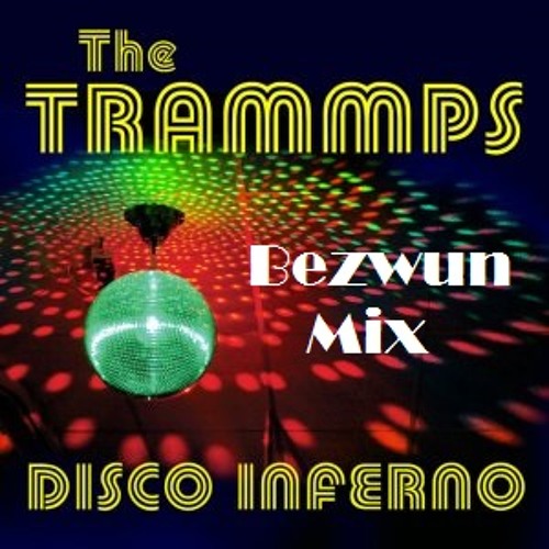 The Trammps Disco Inferno Download